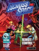 Remote Control : Book 6 in the Across Space Series 1968215220 Book Cover