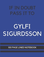 If In Doubt Pass It To Gylfi Sigurdsson: Gylfi Sigurdsson Themed Notebook/ Journal/ Notepad/ Diary For Everton Fans, Teens, Adults and Kids 100 Black Lined Pages With Margins 8.5 x 11 Inches A4 1673512585 Book Cover