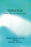 Triple Play: Three Plays by Norm Foster 0887548059 Book Cover