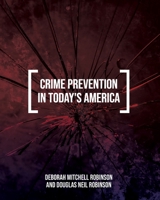 Crime Prevention in Today's America B0D9KL826L Book Cover
