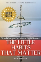 The Little Habits That Matter: Small Changes Can Make a Big Difference B0BZR7F1BJ Book Cover