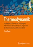 Thermodynamik: Physikalisch-chemische Grundlagen für Naturwissenschaftler und Ingenieure der thermischen Verfahrenstechnik 3662587998 Book Cover