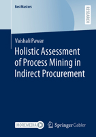 Holistic Assessment of Process Mining in Indirect Procurement 3658414529 Book Cover