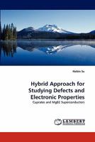 Hybrid Approach for Studying Defects and Electronic Properties 3838393112 Book Cover