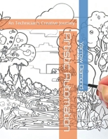 Artistic Automation: A Technician's Creative Journey B0CH2CP6SX Book Cover