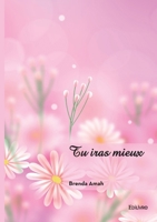 Tu iras mieux (French Edition) 2414815396 Book Cover