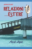 RELAZIONI ...ESTERE: 3 racconti B08GFPMFC8 Book Cover
