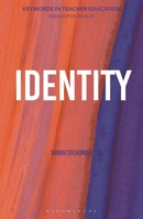 Identity: Keywords in Teacher Education 1350285927 Book Cover