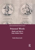 Poisoned Words: Slander and Satire in Early Modern France 0367604205 Book Cover