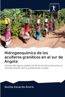 Hidrogeoquímica de los acuíferos graníticos en el sur de Angola 6200952795 Book Cover
