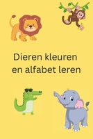 Dieren kleuren en alfabet leren (Dutch Edition) B0FGHVS1TB Book Cover