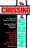 The Crossing Of Suez: The October War, 1973 0960456228 Book Cover