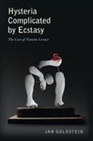 Hysteria Complicated by Ecstasy: The Case of Nanette Leroux 0691152373 Book Cover