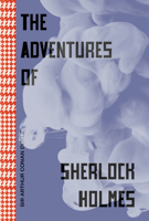 Adventures of Sherlock Holmes 1914317726 Book Cover
