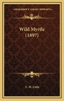 Wild Myrtle 1104530236 Book Cover