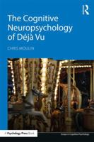 The Cognitive Neuropsychology of D�j� Vu 1138696269 Book Cover
