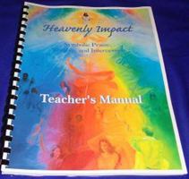 Teacher's Manual for Heavenly Impact Book 0977018059 Book Cover