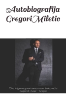 Autobiografija Gregori Miletic B0DTHDN168 Book Cover