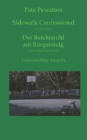 Sidewalk Confessional * Der Beichstuhl am Bürgersteig: A Crime Story * Eine Kriminalgeschichte 3949271031 Book Cover