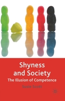 Shyness and Society: The Illusion of Competence 1403996032 Book Cover