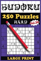 250 Hard Sudoku Puzzles with solutions: Volume 36 B09TG8NGTC Book Cover