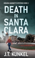 Death in Santa Clara (Miranda Marquette Mysteries) 4824196191 Book Cover