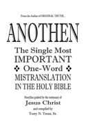 Anothen: The Single Most IMPORTANT One-Word MISTRANSLATION IN THE HOLY BIBLE B0CFHC92B9 Book Cover