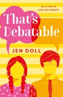 That's Debatable 1250878969 Book Cover