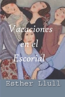 Vacaciones en El Escorial (El Lado Romántico) B08F6TF55M Book Cover