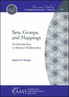 Sets, Groups, and Mappings: An Introduction to Abstract Mathematics 1470449323 Book Cover