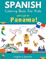 Spanish Coloring Book For Kids - Let’s go to Panama! English & Spanish B0BHTHHRMM Book Cover