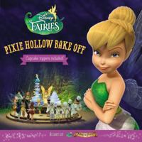 Disney Fairies: Pixie Hollow Bake Off 0316283320 Book Cover