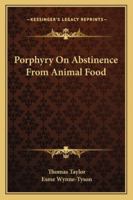 Porphyry on Abstinence from Animal Food 1162943769 Book Cover