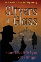 Slivers of Glass 1505439663 Book Cover