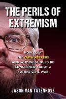 Propagandist: Oath Keepers and the Perils of Extremism 1510774424 Book Cover
