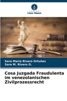 Cosa Juzgada Fraudulenta im venezolanischen Zivilprozessrecht 6206867161 Book Cover
