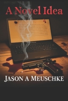 A Novel Idea B08RRDTC3R Book Cover