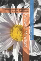 Growth Mindset: Mastering Emotions, Relationships and Your True Potential B0DYTZRS2H Book Cover