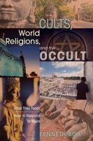 Cults, World Religions and the Occult 088207752X Book Cover