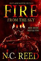 Fire From the Sky: Hostile Fire 0578539888 Book Cover