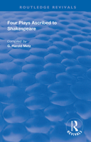Four Plays Ascribed to Shakespeare: An Annotated Bibliography 0367024640 Book Cover