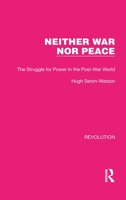 NEITHER WAR NOR PEACE. The Struggle for Power in the Postwar World. 0548451389 Book Cover