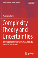 Complexity Theory and Uncertainties: Interdependence Between Man, Society, and the Environment 3031423968 Book Cover