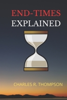 End-Times Explained 098338696X Book Cover