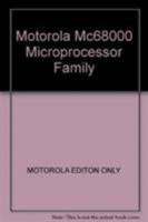 The Motorola Mc68000 Microprocessor Family: Assembly Language, Interface Design & System System 0136039863 Book Cover
