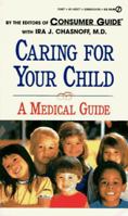 Caring for Your Child: A Medical Guide 0451185773 Book Cover