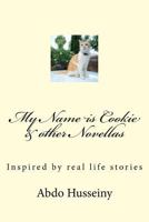 My Name is Cookie & other Novellas 197595310X Book Cover