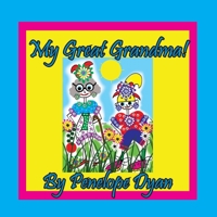 My Great Grandma! 1614774641 Book Cover