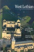 West Lothian: An Illustrated Architectural Guide 1873190255 Book Cover