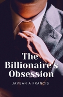 The Billionaire's Obsession 1257080202 Book Cover